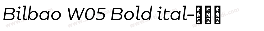Bilbao W05 Bold ital字体转换
